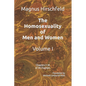 The Homosexuality of Men and Women: Volume I Chapters 1-18 of 39 Chapters - Paperback