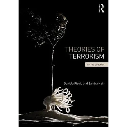 Theories of Terrorism: An Introduction - Paperback