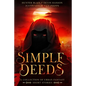 Simple Deeds: A Collection of Urban Fantasy Short Stories - Paperback