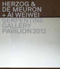 Herzog & de Meuron + AI Weiwei: Serpentine Gallery Pavilion 2012 - Hardcover