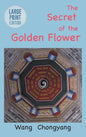 The Secret of the Golden Flower: Large Print Edition - Hardcover