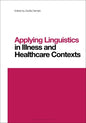 Applying Linguistics in Illness and Healthcare Contexts - Paperback