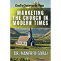 Marketing the Church in Modern Times - Paperback