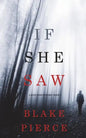 If She Saw (A Kate Wise Mystery-Book 2) - Paperback