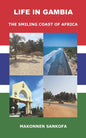 Life in Gambia: The Smiling Coast of Africa - Paperback
