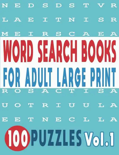 Word Search Books for Adults Large Print 100 Puzzles Vol.1 - Paperback