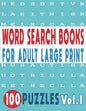 Word Search Books for Adults Large Print 100 Puzzles Vol.1 - Paperback