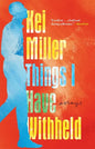 Things I Have Withheld - Paperback