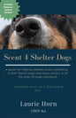Scent 4 Shelter Dogs - Paperback