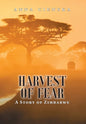 Harvest of Fear: A Story of Zimbabwe - Hardcover