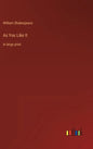 As You Like It: in large print - Hardcover
