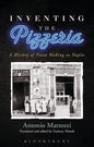Inventing the Pizzeria: A History of Pizza Making in Naples - Paperback