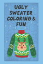 Ugly Sweater Coloring & Fun - Paperback