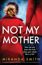 Not My Mother: A completely gripping psychological thriller with a jaw-dropping twist - Paperback