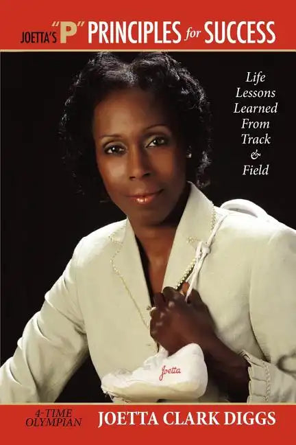 Joetta's ''P'' Principles for Success - Paperback