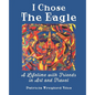 I Chose the Eagle - Paperback