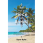 $ But for a Piece of Bread $: What's Lacking with Network Marketing and Most Churches - Paperback
