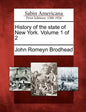 History of the state of New York. Volume 1 of 2 - Paperback