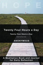 Twenty-Four Hours A Day - Hardcover