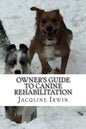 Owner's Guide to Canine Rehabilitation: Recovery after cranial cruciate surgery - Paperback