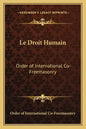 Le Droit Humain: Order of International Co-Freemasonry - Paperback