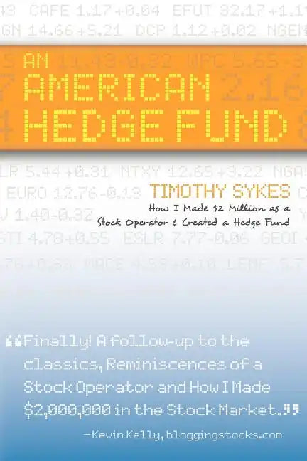 An American Hedge Fund; How I Made $2 Million as a Stock Market Operator & Created a Hedge Fund - Paperback