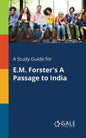 A Study Guide for E.M. Forster's A Passage to India - Paperback