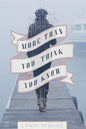 More Than You Think You Know - Paperback
