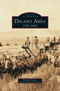 Delano Area: 1776-1930 - Hardcover