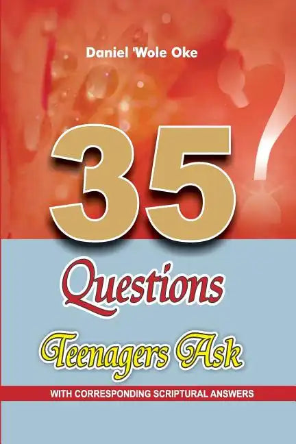 35 Questions Teenagers Ask - Paperback