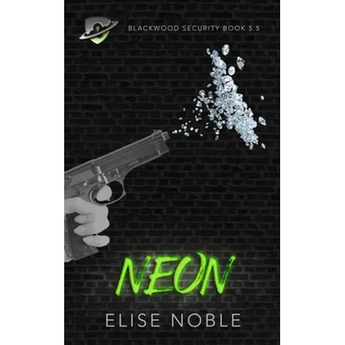 Neon: Blackwood Security Book 5.5 - Paperback