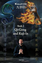 Kuji-In 2: Qi-Gong and Kuji-In - Paperback