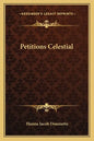 Petitions Celestial - Paperback