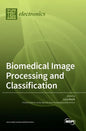 Biomedical Image Processing and Classification - Hardcover