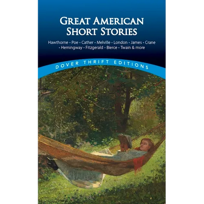 Great American Short Stories: Hawthorne, Poe, Cather, Melville, London, James, Crane, Hemingway, Fitzgerald, Bierce, Twain & More - Paperback