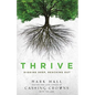 The Thrive: Digging Deep, Reaching Out - Paperback