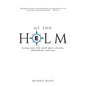 At the Helm: Living Your Life with More Clarity, Fulfillment and Joy - Paperback