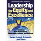 Leadership for Equity and Excellence: Creating High-Achievement Classrooms, Schools, and Districts - Paperback