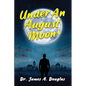 Under an August Moon - Paperback