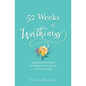 52 weeks of Worthiness: A year of practical advice and biblical truth for claiming your inherent value - Paperback