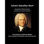 Johann Sebastian Bach Transcribed for Baritone Ukulele and Other Four Course Instruments - Paperback