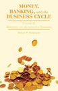Money, Banking, and the Business Cycle: Volume II: Remedies and Alternative Theories - Hardcover