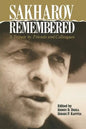 Sakharov Remembered: A Tribute by Friends and Colleagues - Paperback