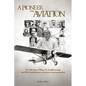 A Pioneer in Aviation: The Life Story of Brice H. Goldsborough and His Contribution to Aviation Instrumentation - Paperback