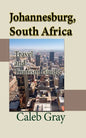 Johannesburg, South Africa: Travel and Tourism Guide - Paperback