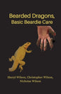 Bearded Dragons: Basic Beardie Care - Paperback