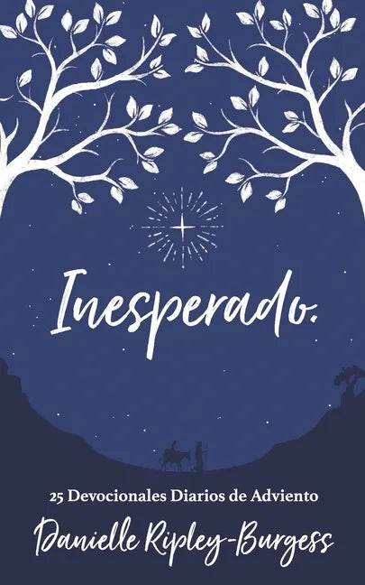Inesperado: 25 Devocionales Diarios de Adviento - Paperback