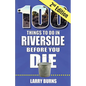 100 Things to Do in Riverside Before You Die, 2nd Edition - Paperback