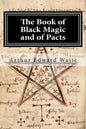 The Book of Black Magic and of Pacts - Paperback