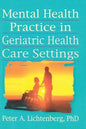 Mental Health Practice in Geriatric Health Care Settings - Paperback